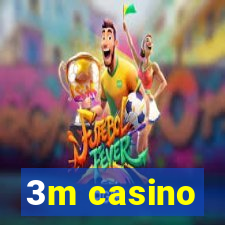 3m casino